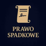 Prawo spadkowe – testamenty i sprawy spadkowe Rzeszów